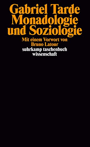 Monadologie und Soziologie: Deutsche Erstausgabe (suhrkamp taschenbuch wissenschaft) von Suhrkamp Verlag AG